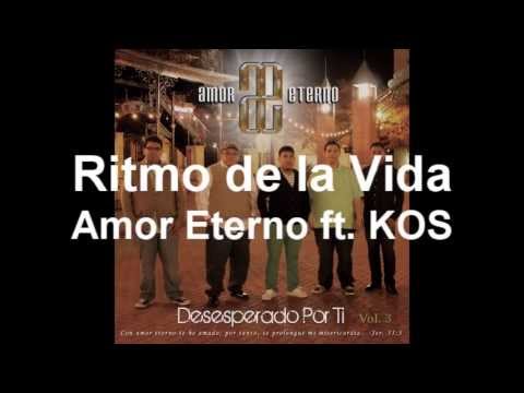 Grupo Amor Eterno - Ritmo de la Vida ft. KOS [OFFICIAL AUDIO]