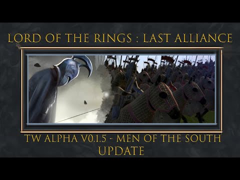 New Faction Haradrim Update -Lord of The Rings : Last Alliance - TW Alpha v0.1.5 - Men of the South