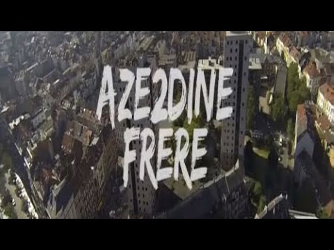 Aze2dine frère