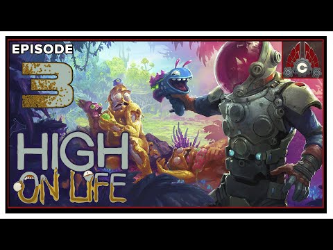 CohhCarnage Plays High On Life (Early Key Provided By Squanch Games) - Episode 3