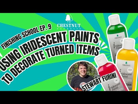 Using Iridescent Paints to Decorate Turned Items with Stewart Furini Finishing School 9