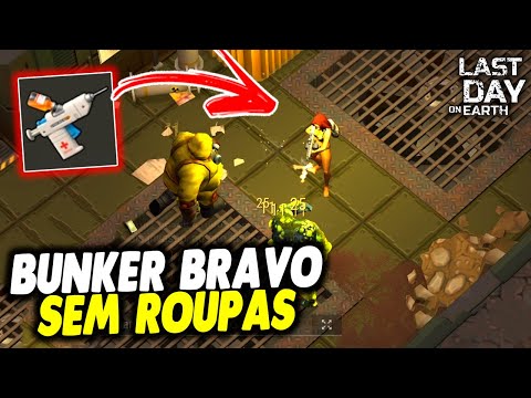 BUNKER BRAVO SEM ROUPAS E REANIMADOR - Last Day On Earth