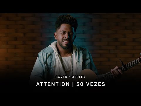 MEDLEY - ATTENTION + 50 VEZES