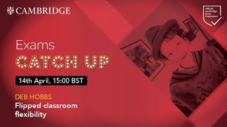 Flipped classroom flexibility with Deb Hobbs