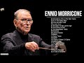 The Best of E n n i o Morricone - E n n i o Morricone Greatest Hits Full Album 2021 - Film Music