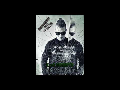 KinG ABSINTH - Sorgenfrei (Beat by ViolanZ)
