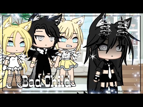 Bad Child「 GLMV 」