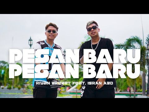 Riyan Brebet - Pesan Baru (feat. ISRAN ABD) (Official Music Video)