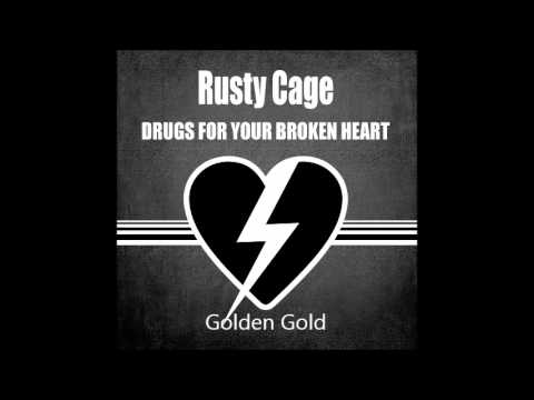 Rusty Cage - Golden Gold