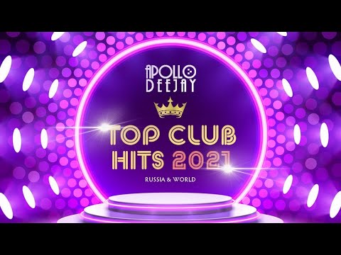 APOLLO DEEJAY – TOP CLUB HITS 2021 [PREVIEW]