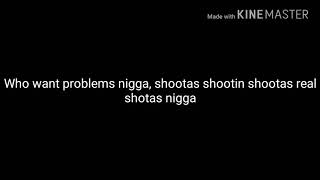 Mozzy-Who want Problems Lyrics(Official lyrics)