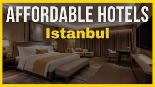 Top 10 Budget Hotels in Istanbul 2026 | Istanbul Hotel Guide 2026