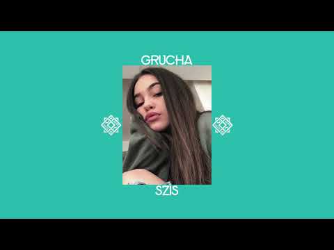 grucha - szis