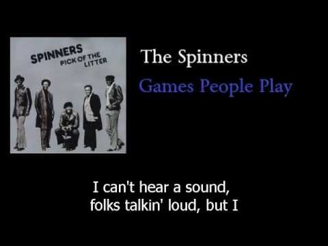 The Spinners - Games People Play - Original - w lyrics