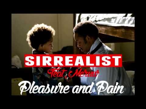 Sirrealist Feat. Meruw - Pleasure & Pain (prod. Apollo Brown)