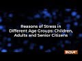 Know reasons of stress in different age groups