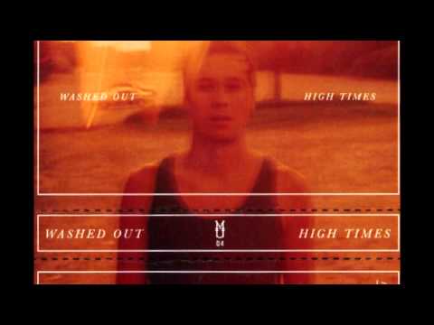 Washed Out - High Times (Full Album) | HD