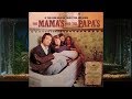 California Dreamin’ = Mama’s And The Papa’s The = If You Can Believe Your = Track 7