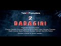 || DADAGIRI 2 || Trailer - Take2 Productions -