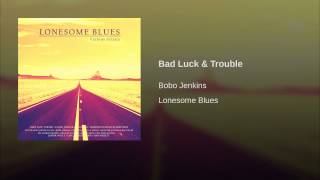 Bad Luck & Trouble