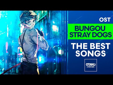 BUNGOU STRAY DOGS / OST  / THE BEST SONGS  👈