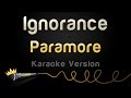 Paramore - Ignorance (Karaoke Version)