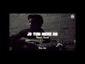 Jo Tum Mere Ho Sad Song