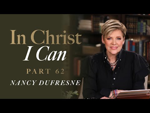 822 | In Christ I Can, Part 62