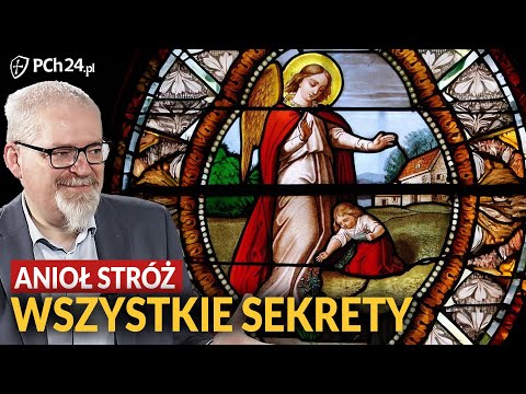 ANIOŁ STRÓŻ. WSZYSTKIE SEKRETY
