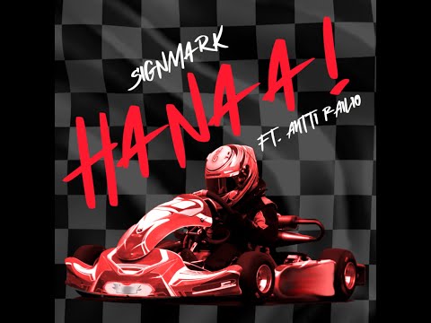 Signmark feat. Antti Railio - Hanaa! (Lyrics Video)