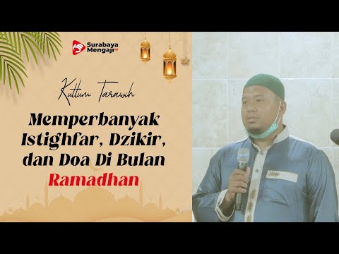 Kultum (07): Memperbanyak Istighfar, Dzikir, dan Doa Di Bulan Ramadhan - Ustadz  Nur Cholis. M.Pd.I