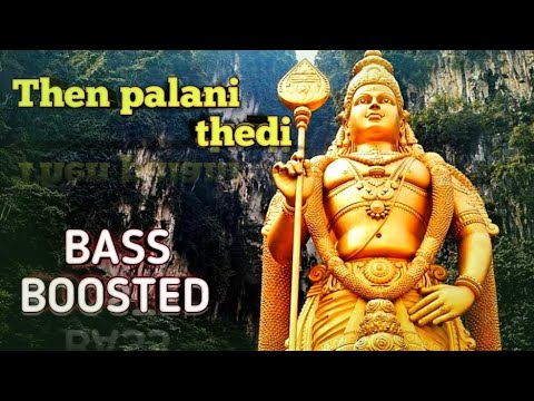 murugan songs in tamil |then pazhani thedi | pushpavanam kuppusamy |bass boosted mp3