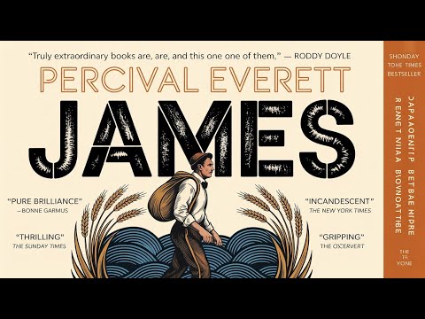 James by Percival Everett | A Radical Retelling of an American Classic | Audiobook