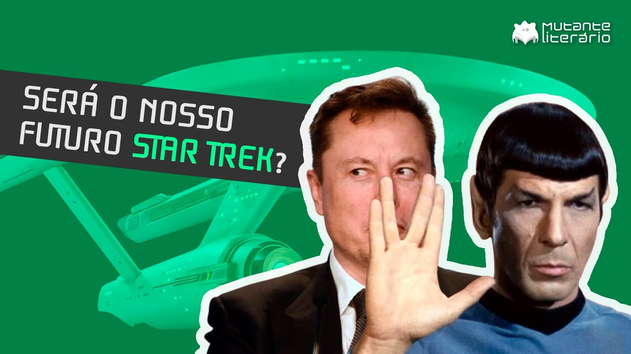 STAR TREK, ELON MUSK AND THE FIGHT FOR THE COLLECTIVE IMAGINARY