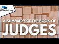 A Summary of the Book of Judges | GotQuestions.
