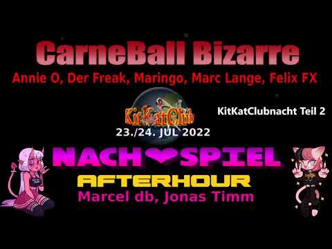 Nachspiel @ Marcel db, Jonas Timm (KKC 24/07/22) [TEIL 2]
