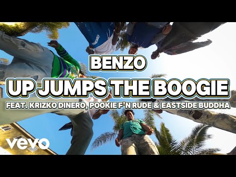Benzo - Up Jumps The Boogie (Official Video) ft. Krizko Dinero, Pookie F'N Rude, Eastside Buddha