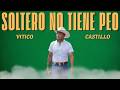 Vitico Castillo - Soltero No Tiene Peo (Video Audio Oficial)