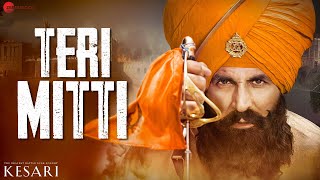Download lagu Teri Mitti | Kesari | Akshay Kumar & Parineeti Chopra | Arko | B Praak | Patriotic Song | Lyrical mp3 Download lagu Teri Mitti | Kesari | Akshay Kumar & Parineeti Chopra | Arko | B Praak | Patriotic Song | Lyrical mp3