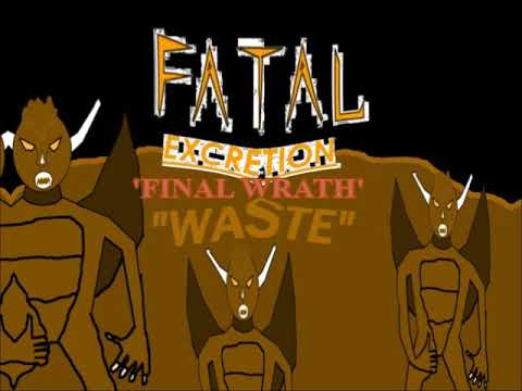 FATAL EXCRETION  'WASTE' Full album REMASTERED