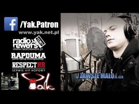 Yak - Zawsze mało ft. C2S (Prod. Dolun)