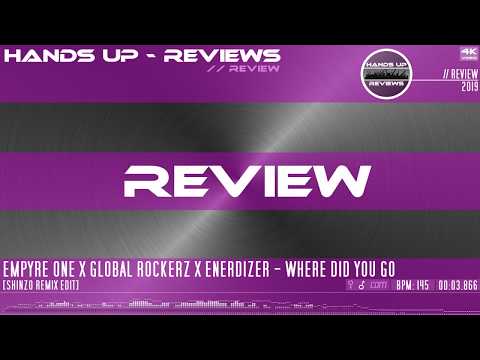 REVIEW #288 // Empyre One X Global Rockerz X Enerdizer - Where Did You Go [Shinzo Remix Edit]