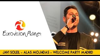 Javi Soleil - Alas Mojadas - Welcome Party Madrid