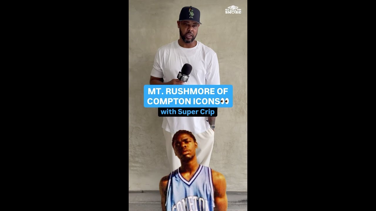 Super Crip names Compton’s Mt. Rushmore… 👀🔥
