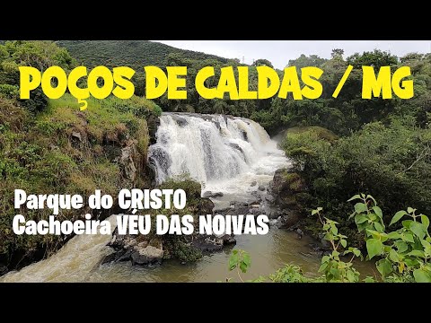 POÇOS DE CALDAS / MG - Cachoeira VÉU DAS NOIVAS - Parque do CRISTO .