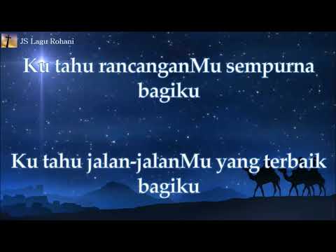 [Lirik Rohani] Philip Mantofa & Cindy Hartsteen - Ku Tahu RencanaMu