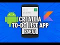 37 Build A To Do List App In Android Studio Save Data In Device Memory Android Tutorial Part 1