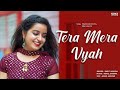 Tera Mera Vyah Smriti Mishra