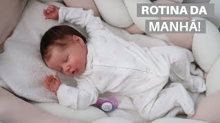 ROTINA DA MANHÃ COM A BEBÊ REBORN SERENA!
