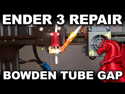 Fixing Ender 3 and Ender 5 Bowden Tube Gap